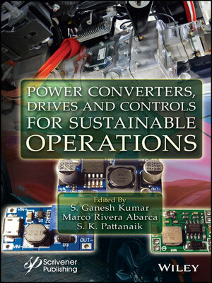 cover image of Power Converters, Drives and Controls for Sustainable Operations